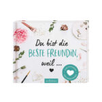Individualisierbares Buch für die beste Freundin, weil...