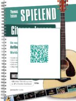 Spielend Gitarre Lernen Die neue Anfänger-Gitarrenschule (inkl. 135 Video-Praxisanleitungen)  Thomas Leisen, Jürgen Jensch – Bild 13