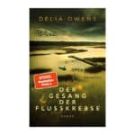 Der Gesang der Flusskrebse: Roman