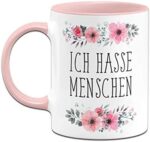 Ich Hasse Menschen Tasse mit Spruch lustig - Kaffeetasse rosa blumig - Spülmaschinenfest - beidseitig Bedruckt – Bild 2