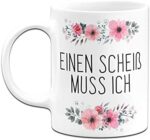 Tassenbrennerei Tasse mit Spruch Einen Scheiss muss ich - Kaffeetasse lustig - Spülmaschinenfest – Bild 2