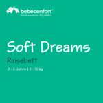 Bebeconfort Soft Dreams Reisebett 0–3 Jahre – leichtes Babybett mit Matratze & Tragetasche – Bild 3